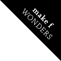 make.f WONDERS